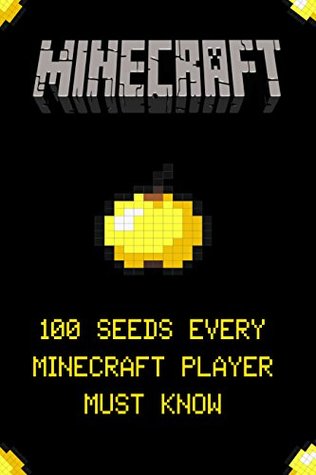 Full Download Minecraft: 100 Seeds Every Minecraft Player Must Know Now - Red Stone file in PDF