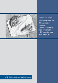 Read From Darwinian Metaphysics towards Understanding the Evolution of Evolutionary Mechanisms: A Historical and Philosophical Analysis of Gene-Darwinism and Universal Darwinism - Momme von Sydow file in PDF