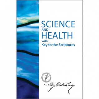 Full Download Science and Health with Key to the Scriptures - Mary Baker Eddy | ePub