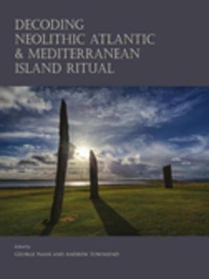 Read Decoding Neolithic Atlantic and Mediterranean Island Ritual - George Nash | PDF