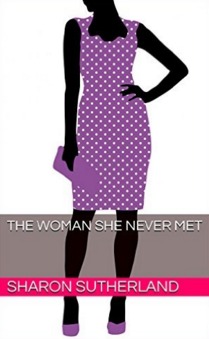 Download The Woman She Never Met (The Evelyn Series, #2) - Sharon Sutherland file in ePub