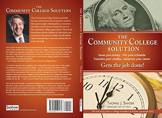 Download The Community College Solution: The Real Story from a College President and Former Corporate CEO - Thomas Snyder file in ePub