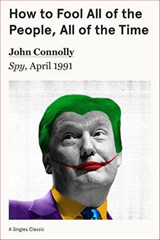 Read Online How to Fool All of the People, All of the Time - John Connolly file in ePub