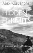 Read Hidden Hermits: 21st century seekers of solitude - Alex Klaushofer | ePub
