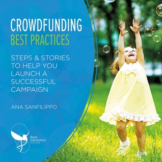 Download Crowdfunding Best Practices: Steps Stories to Help You Launch a Successful Campaign - Ana Sanfilippo file in PDF
