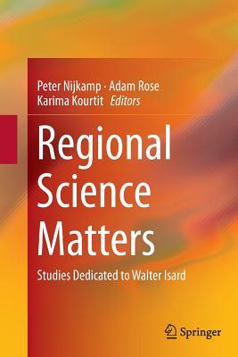 Full Download Regional Science Matters: Studies Dedicated to Walter Isard - Peter Nijkamp file in ePub