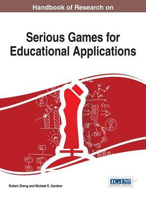 Full Download Handbook of Research on Serious Games for Educational Applications - Robert Zheng file in ePub