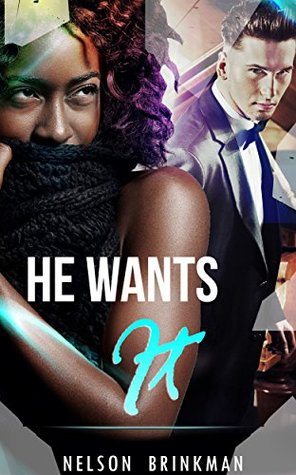 Full Download ROMANCE: BILLIONAIRE ROMANCE: He Wants It (Billionaire New Adult Contemporary Romance Collection) (Collection Mix: Romance Genres) - NELSON BRINKMAN | PDF