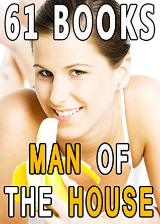 Read Online Submit to the Man of the House: 61 Hot Stories Bundle Collection Box Set - Brooke Mouthful file in ePub