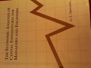 Full Download The Economic Analysis of Capital Expenditures for Managers and Engineers - G. T. Stevens | PDF