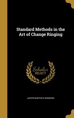Download Standard Methods in the Art of Change Ringing - Jasper Whitfield Snowdon file in ePub