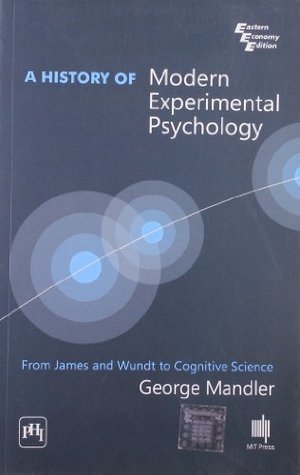 Read Online History of Modern Experimental Psychology: From James and Wundt to Cognitive Science - Mandler G. | ePub