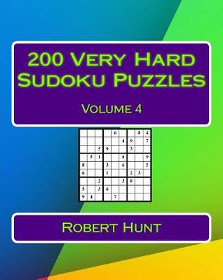 Download 200 Very Hard Sudoku Puzzles Volume 4: Very Hard Sudoku Puzzles for Advanced Players - Robert Hunt file in PDF