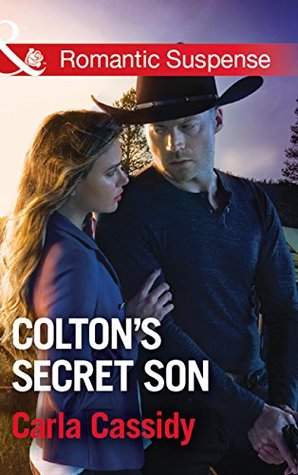 Read Online Colton's Secret Son (Mills & Boon Romantic Suspense) - Carla Cassidy file in PDF