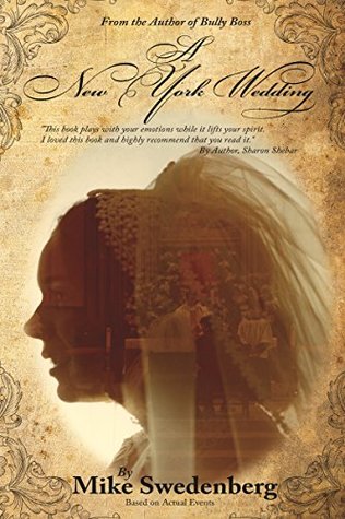 Read A New York Wedding (The Life of Danny Freedman Book 2) - Mike Swedenberg file in PDF