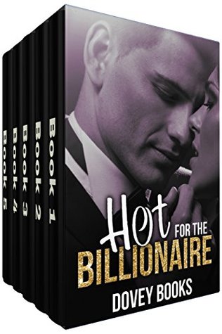 Read Online Billionaire Romance Collection: Hot For The Billionaire - Dovey Books file in ePub