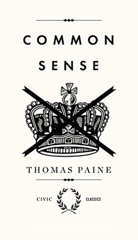 Full Download Common Sense by Thomas Paine (Classic Edition) - Thomas Paine | PDF
