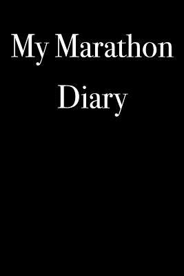Read Online My Marathon Diary: Blank Lined Journal - 6x9 - Fitness Training -  | PDF