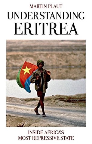 Download Understanding Eritrea: Inside Africa's Most Repressive State - Martin Plaut file in PDF