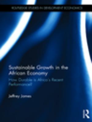 Full Download Sustainable Growth in the African Economy: How Durable Is Africa's Recent Performance? - Jeffrey James file in PDF