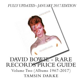Full Download David Bowie - Rare Records Price Guide: Volume Two (Albums 1967-2017) - Tamsin Darke | PDF