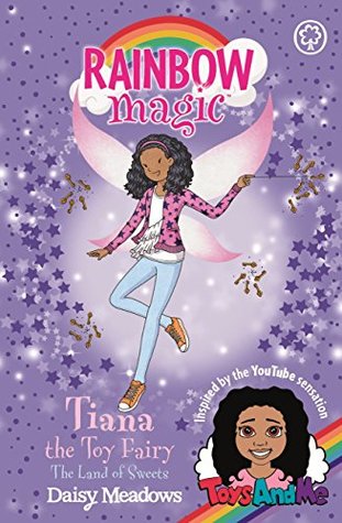 Download Rainbow Magic: Tiana the Toy Fairy: The Land of Sweets: Toys AndMe Special Edition 2 - Daisy Meadows file in PDF