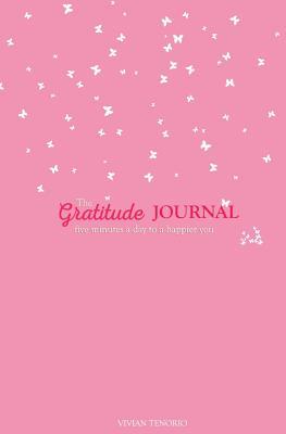 Read The Gratitude Journal: Five Minutes a Day to a Happier You (Baby Pink) - Vivian Tenorio | ePub
