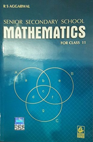 Read Senior Secondary School Mathematics for Class 11 - Raghubir Singh Aggarwal file in PDF