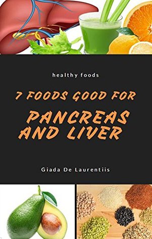 Download Heathy Foods, 7 Foods Good For Pancreas And Liver - Giada De Laurentiis file in PDF
