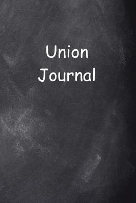 Full Download Union Journal Chalkboard Design: (Notebook, Diary, Blank Book) -  | PDF