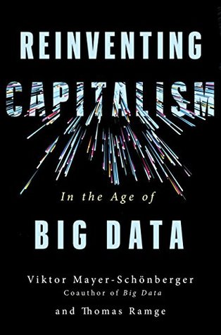 Download Reinventing Capitalism in the Age of Big Data - Viktor Mayer-Schönberger file in ePub