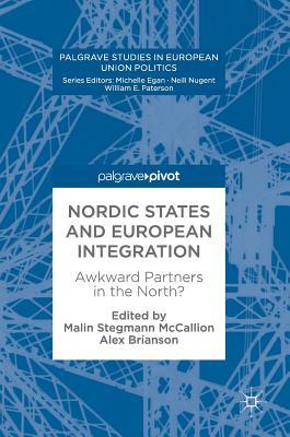 Full Download Nordic States and European Integration: Awkward Partners in the North? - Malin Stegmann McCallion file in ePub