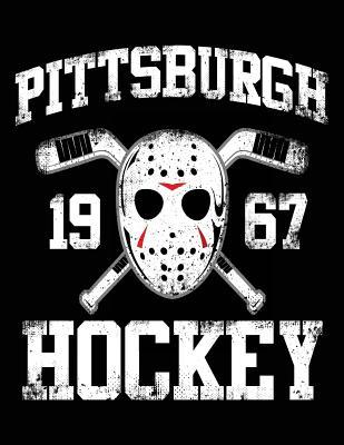 Download Pittsburgh 1967 Hockey: Back to School Composition Notebook, 8.5 X 11 Large, 120 Pages College Ruled (Primary Composition Notebook) -  file in PDF