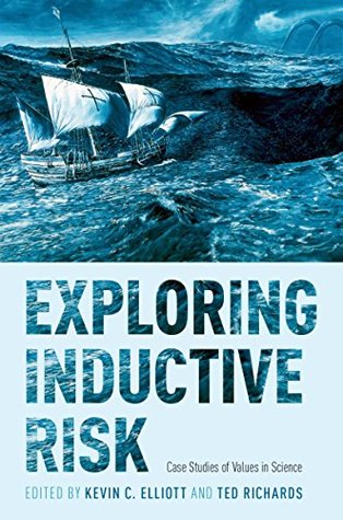 Read Online Exploring Inductive Risk: Case Studies of Values in Science - Kevin C Elliott | ePub