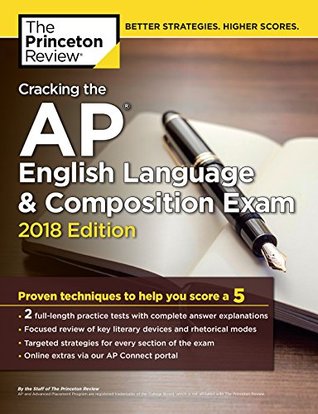 Full Download Cracking the AP English Language & Composition Exam, 2018 Edition: Proven Techniques to Help You Score a 5 (College Test Preparation) - The Princeton Review file in PDF