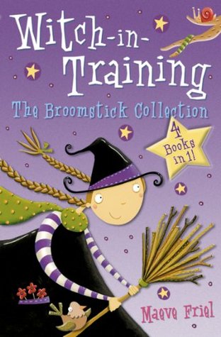 Download The Broomstick Collection: Four Sparkling Stories in One Magical Book (Witch-in-Training) - Maeve Friel | ePub