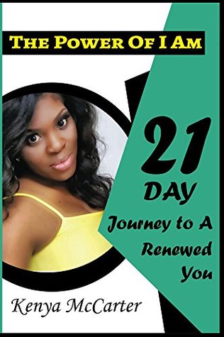 Full Download 2017 Revised The Power Of I AM 21 Day Journey To A Renewed You: Journal Edition - Kenya McCarter file in ePub