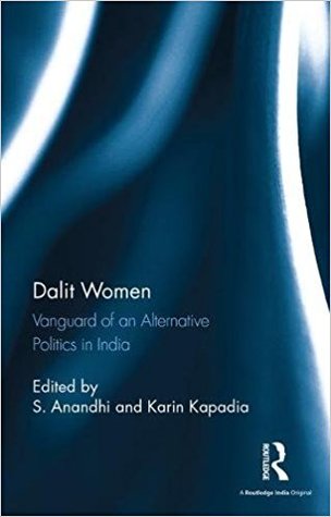 Full Download Dalit Women: Vanguard of an Alternative Politics in India - S. Anandhi file in PDF