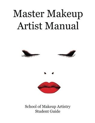 Read Master Makeup Artist Manual: Your Guide to Becoming a Master Makeup Artist - Toni Thomas file in ePub