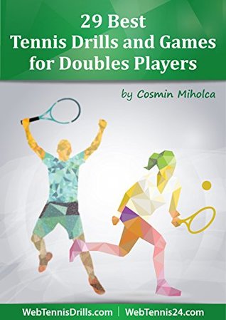 Download 29 Best Tennis Drills and Games for Doubles Players - Cosmin Miholca file in PDF
