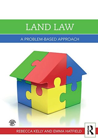 Read Online Land Law: A Problem-Based Approach (Problem Based Learning) - Rebecca Kelly | PDF