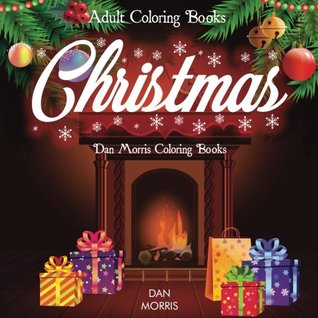 Read Adult Coloring Books Christmas: Dan Morris Coloring Books - Dan Morris | ePub