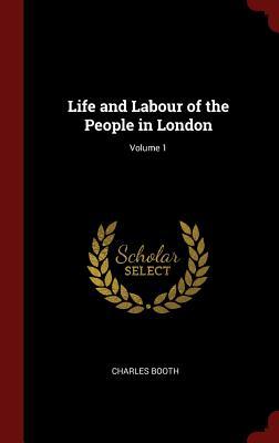 Read Life and Labour of the People in London; Volume 1 - Charles Booth file in ePub
