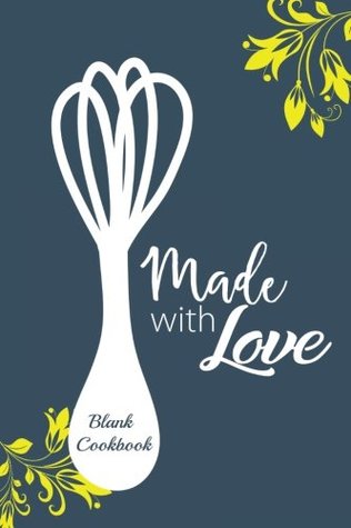 Full Download Blank Cookbook: A Blank Recipe Book To Write In (Recipe Journal) -  file in ePub