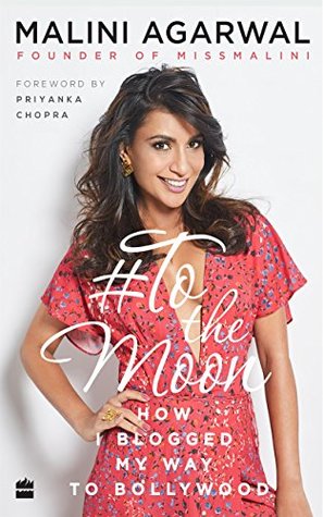 Full Download To the Moon: How I Blogged My Way to Bollywood - Malini Agarwal | ePub