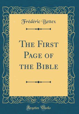 Download The First Page of the Bible (Classic Reprint) - Frederic Bettex | ePub