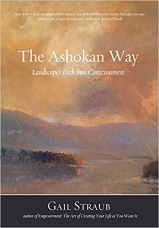 Full Download The Ashokan Way: Landscape's Path into Consciousness - Gail Straub | ePub