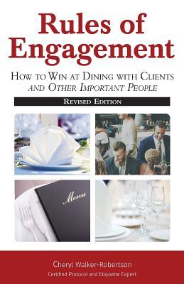 Download Rules of Engagement: How toWin at Dining with Clients and Other Important People - Cheryl Walker-Robertson | ePub