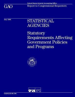 Full Download Ggd-96-106 Statistical Agencies: Statutory Requirements Affecting Government Policies and Programs - U.S. Government Accountability Office | PDF