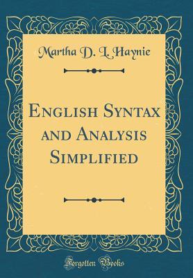 Read English Syntax and Analysis Simplified (Classic Reprint) - Martha D.L. Haynie file in PDF